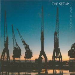 The Setup : Crawl and Reign